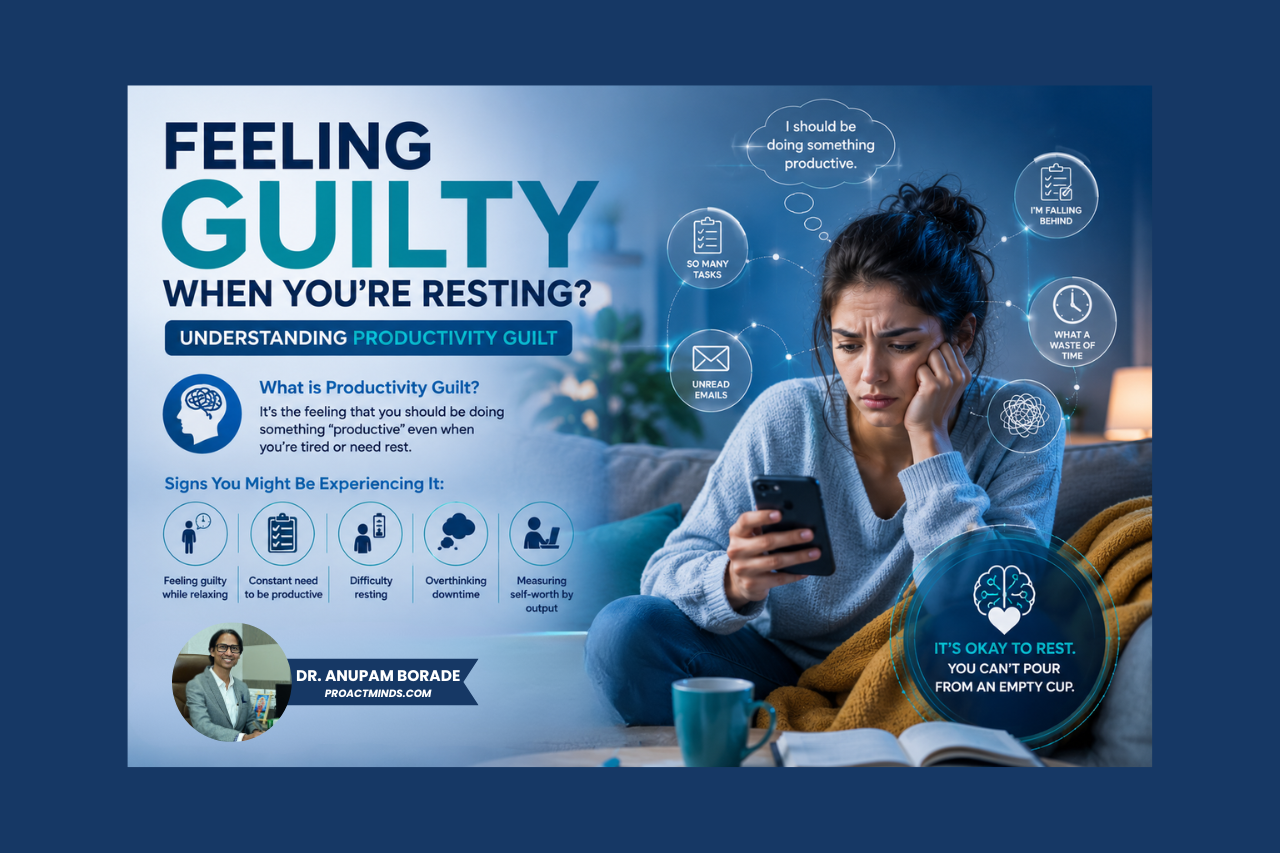 Feeling Guilty When You’re Resting? Understanding Productivity Guilt