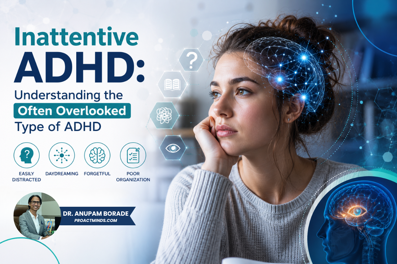 Inattentive ADHD: Understanding the Often Overlooked Type of ADHD